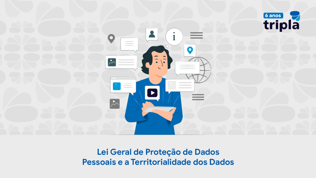 Lei Geral de Proteção de Dados Pessoais e a Territorialidade dos Dados