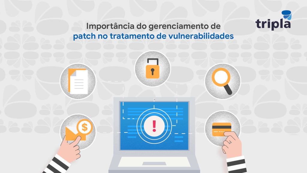 Importância do gerenciamento de patch no tratamento de vulnerabilidades