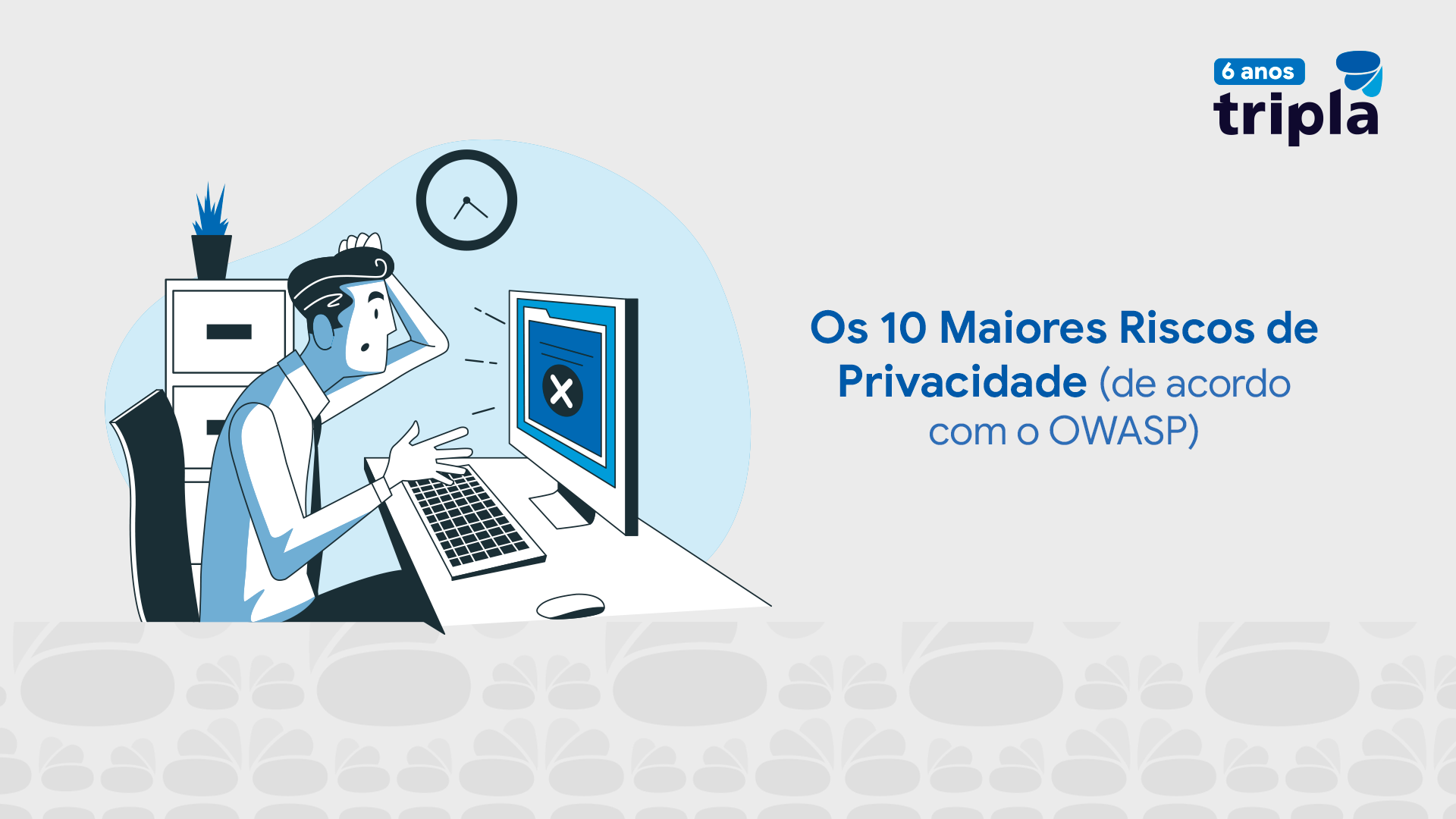 Os 10 Maiores Riscos de Privacidade (de acordo com o OWASP)
